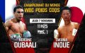 World Champion Oubaali Faces Tough Test Against Undefeated Inoue in Bantamweight Title Bout